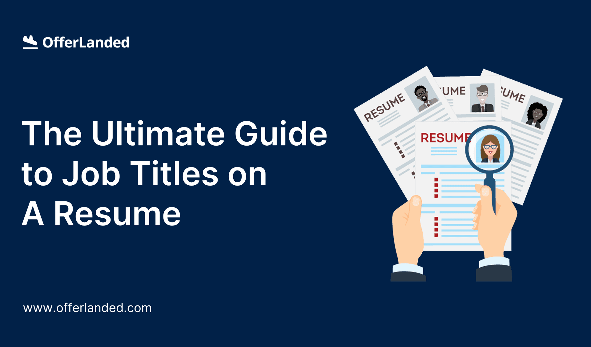 The Ultimate Guide to Job Titles on a Resume