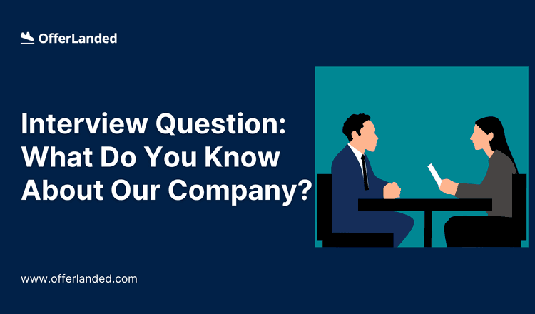 what-do-you-know-about-our-company-answer
