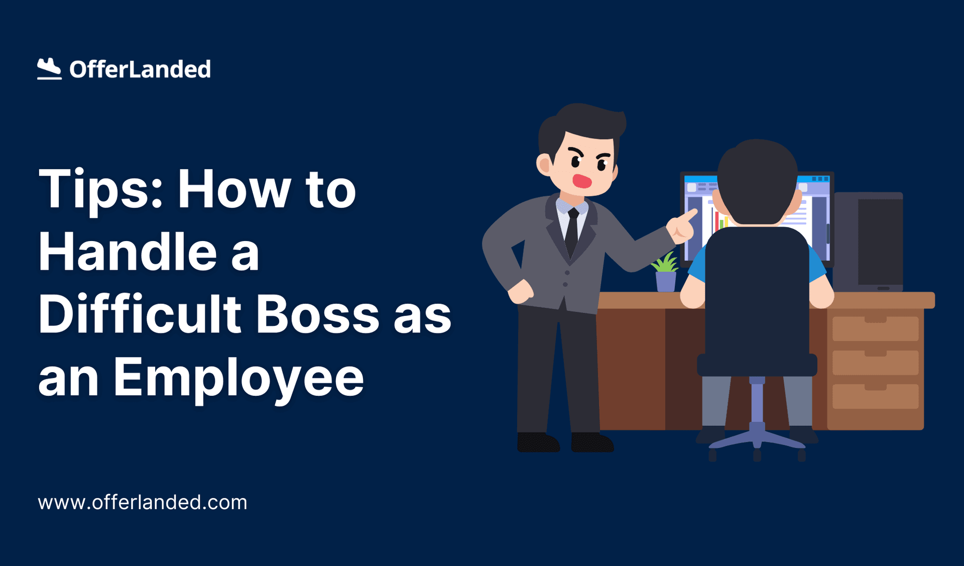 Career Tips to Handle a Demanding Boss at Work