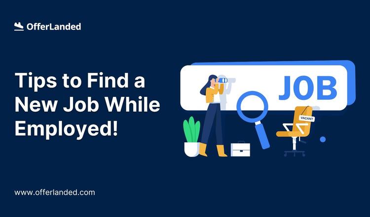 tips-for-how-to-find-a-new-job-while-employed